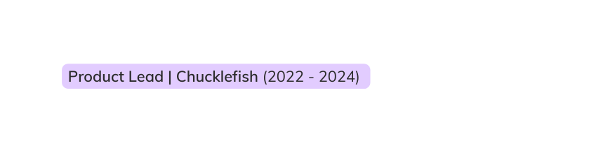 Product Lead Chucklefish 2022 2024